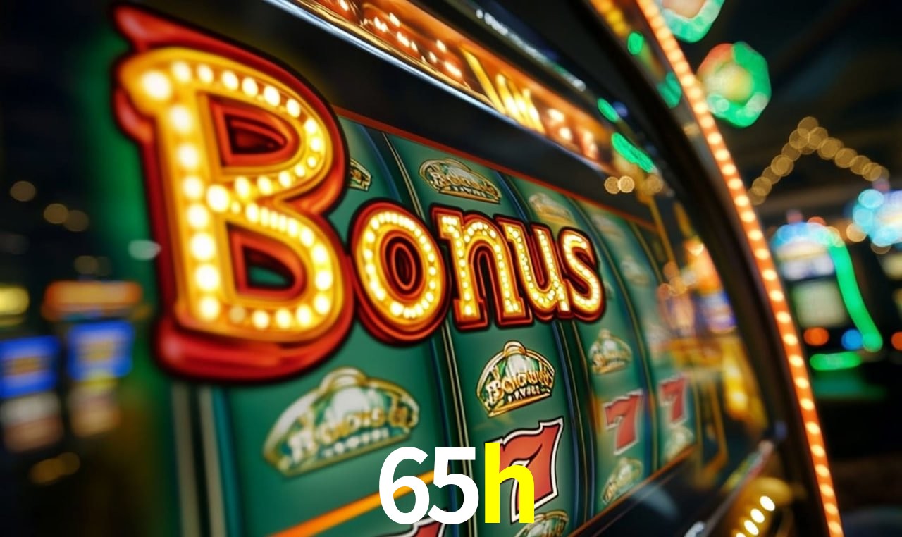 Jogos com bônus e suporte 24h na 65h